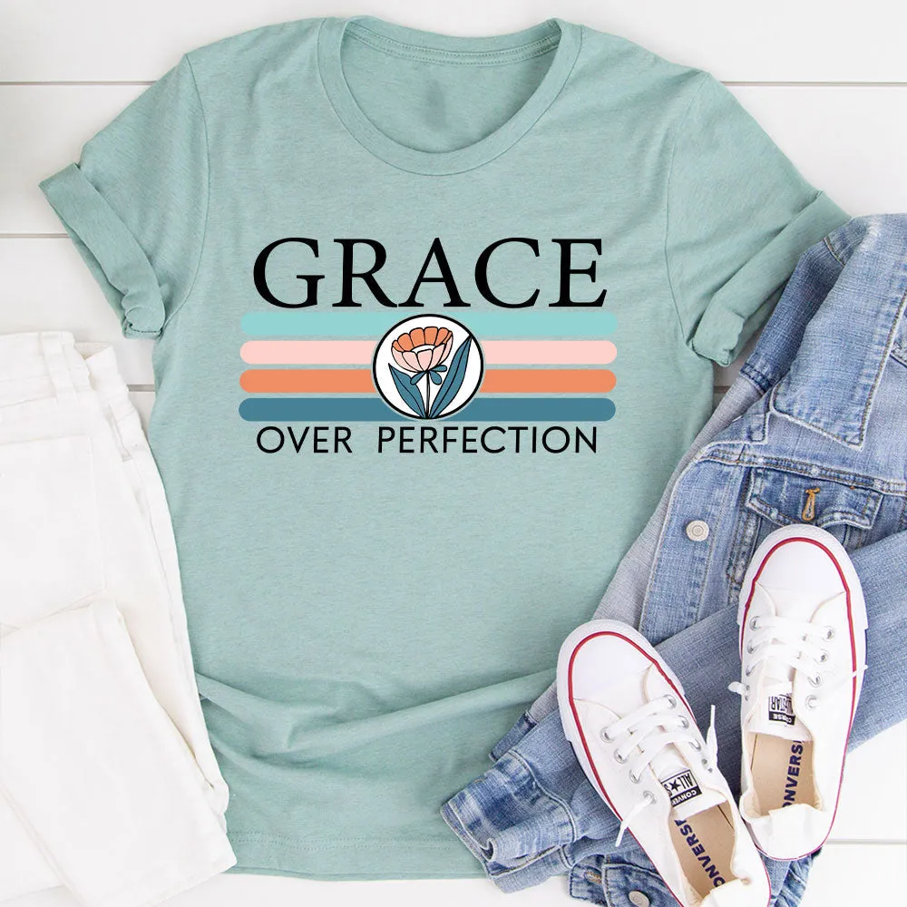 Graphic T-Shirts Grace Over Perfection T-Shirt