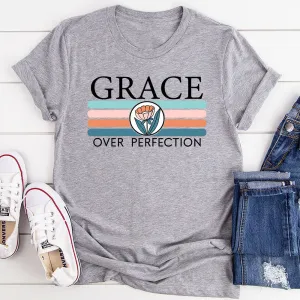 Graphic T-Shirts Grace Over Perfection T-Shirt