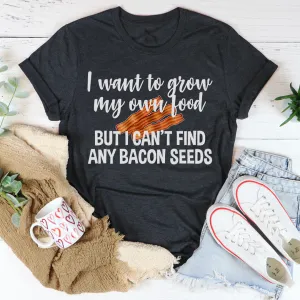 Graphic T-Shirts I Want To Grow My Own Food Tee